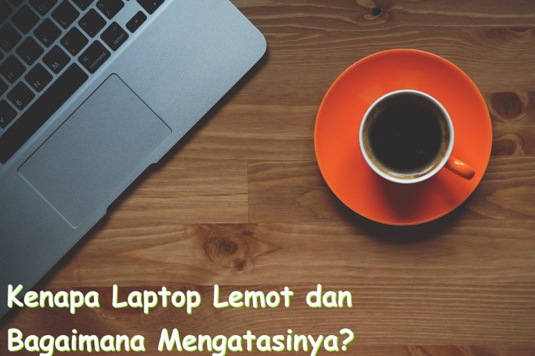 kenapa laptop lemot dan bagaimana mengatasinya 800