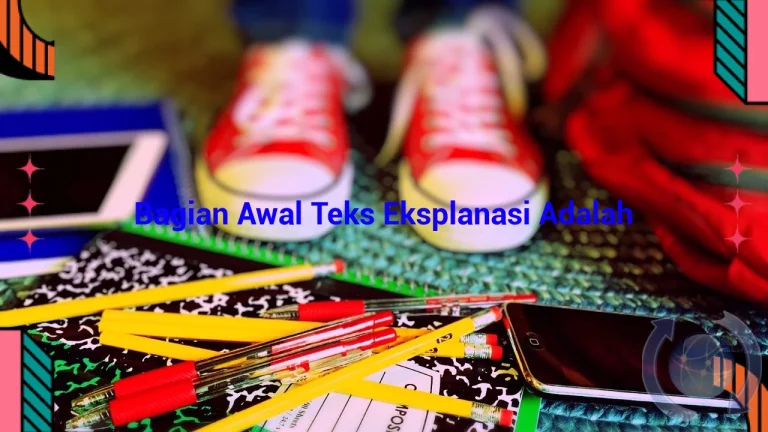 featured image bagian awal teks eksplanasi adalah 0