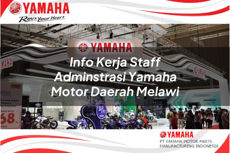 info kerja staff adminstrasi yamaha motor daerah melawi 1751192568