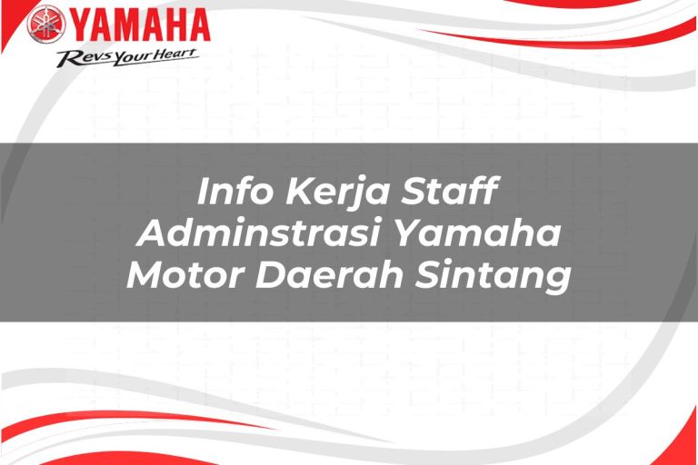 info kerja staff adminstrasi yamaha motor daerah sintang 1751211953