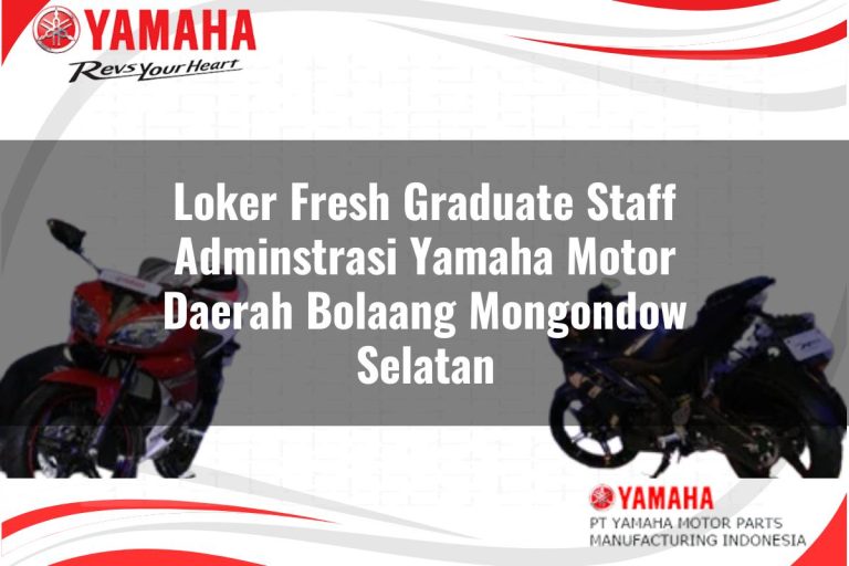 loker fresh graduate staff adminstrasi yamaha motor daerah bolaang mongondow selatan 1751205481