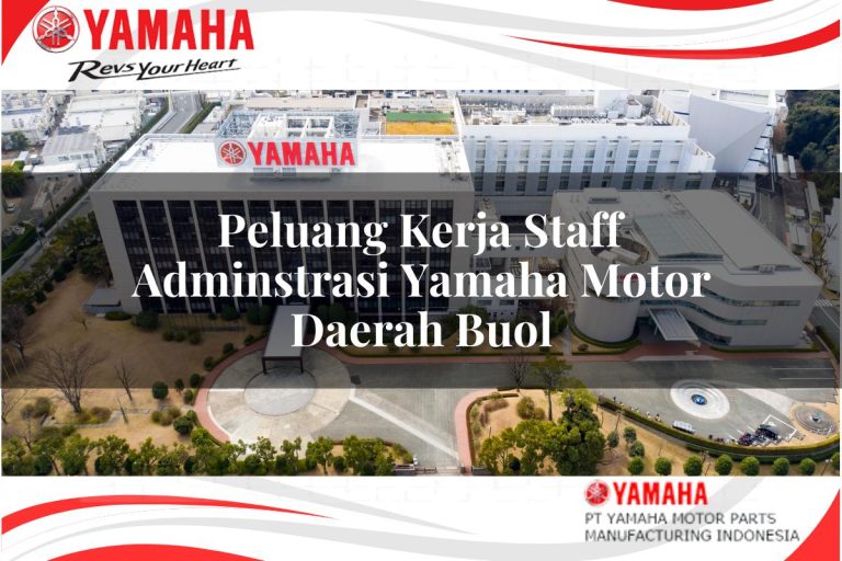 peluang kerja staff adminstrasi yamaha motor daerah buol 1751153557