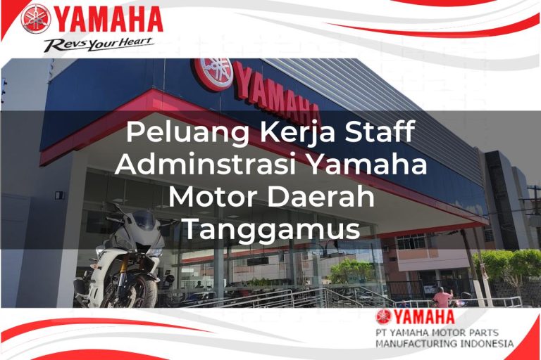 peluang kerja staff adminstrasi yamaha motor daerah tanggamus 1751099986