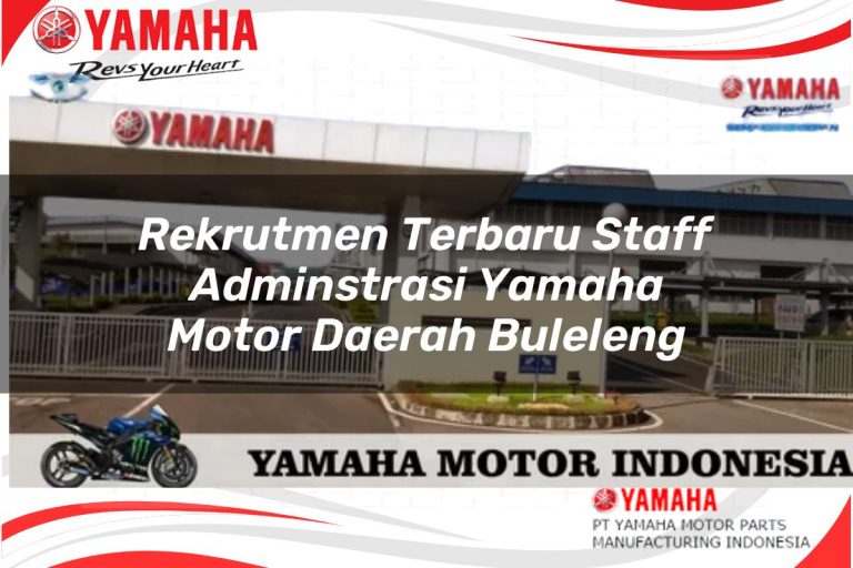 rekrutmen terbaru staff adminstrasi yamaha motor daerah buleleng 1751111393