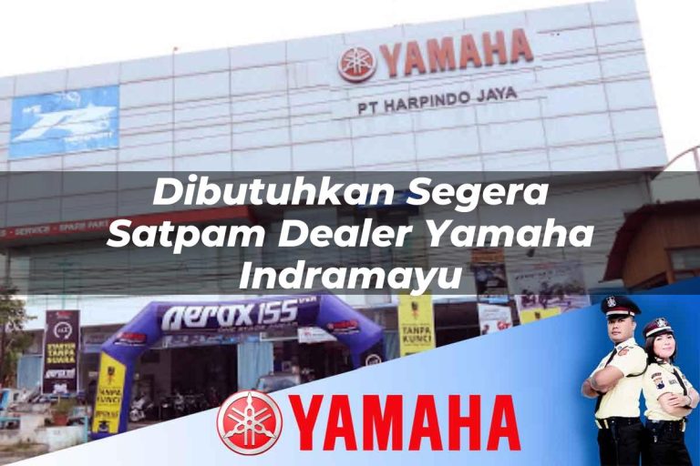 dibutuhkan segera satpam dealer yamaha indramayu 1752832732