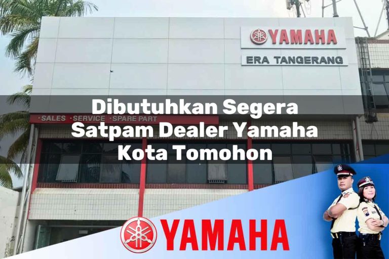 dibutuhkan segera satpam dealer yamaha kota tomohon 1752741493
