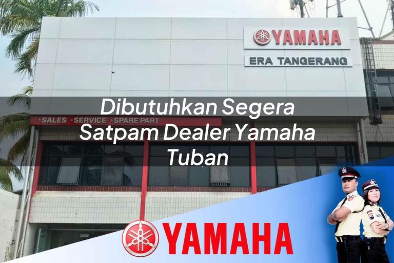 dibutuhkan segera satpam dealer yamaha tuban 1752754152