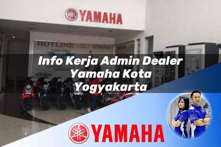 info kerja admin dealer yamaha kota yogyakarta 1752740269