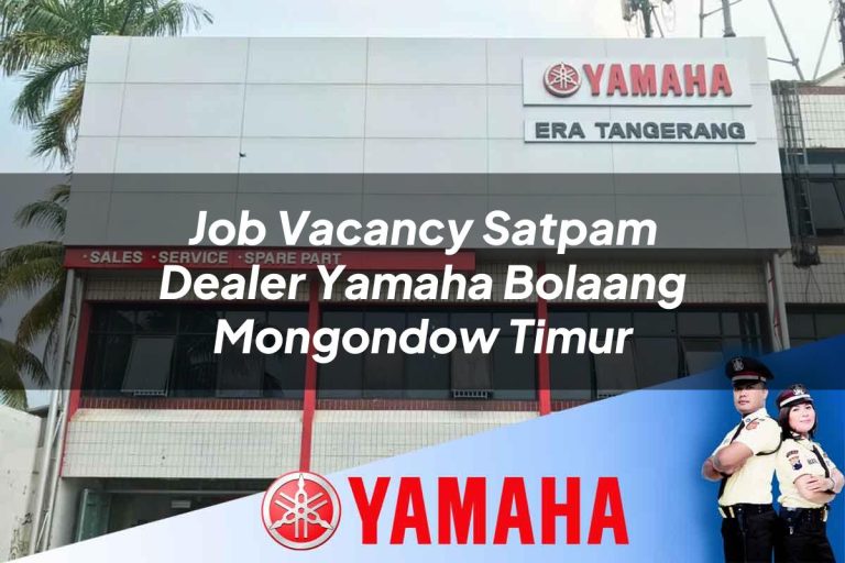 job vacancy satpam dealer yamaha bolaang mongondow timur 1752699517