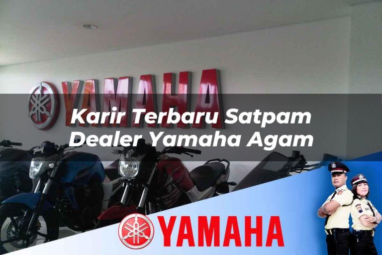 karir terbaru satpam dealer yamaha agam 1752477082