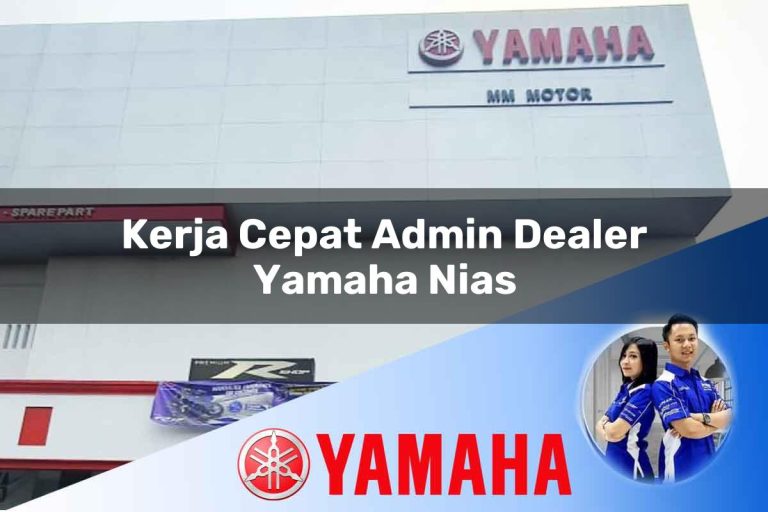 kerja cepat admin dealer yamaha nias 1752794518
