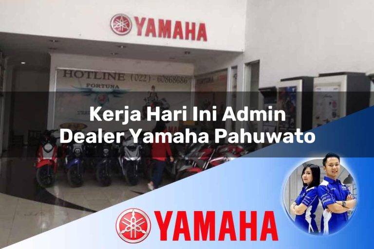 kerja hari ini admin dealer yamaha pahuwato 1752397406