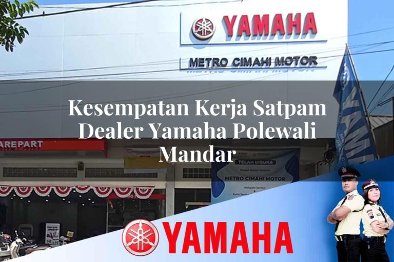 kesempatan kerja satpam dealer yamaha polewali mandar 1752836531