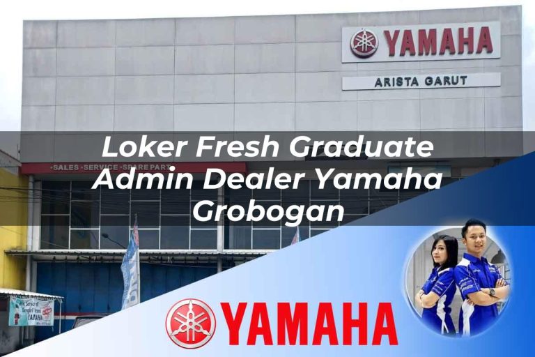 loker fresh graduate admin dealer yamaha grobogan 1752808642