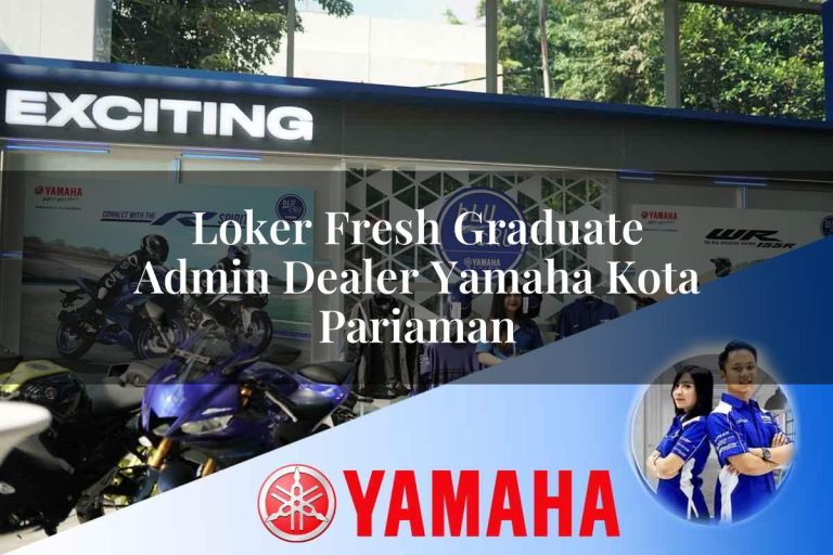 loker fresh graduate admin dealer yamaha kota pariaman 1752824970