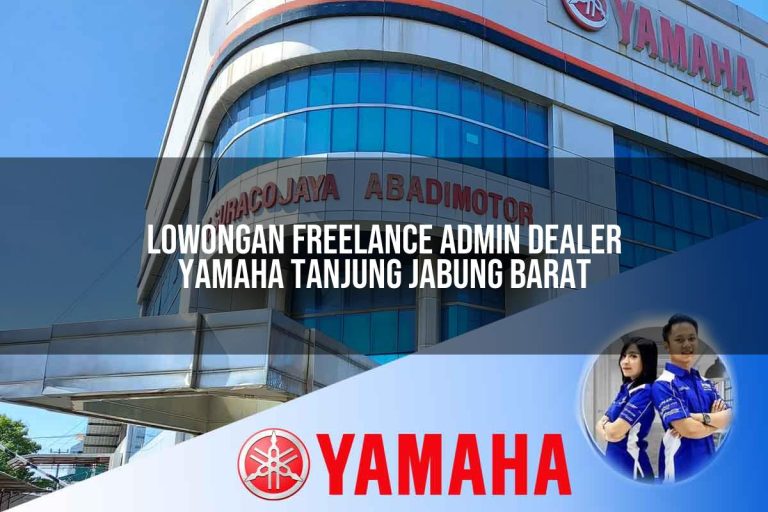 lowongan freelance admin dealer yamaha tanjung jabung barat 1752743949