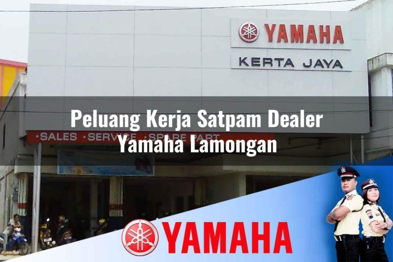 peluang kerja satpam dealer yamaha lamongan 1752650915