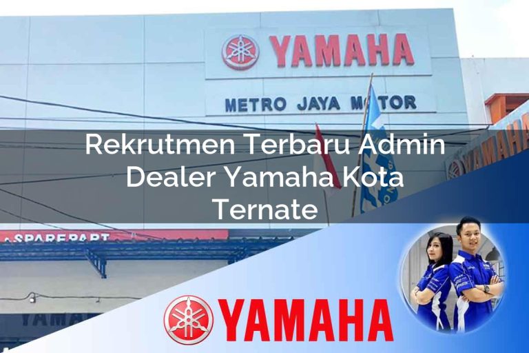 rekrutmen terbaru admin dealer yamaha kota ternate 1752836708
