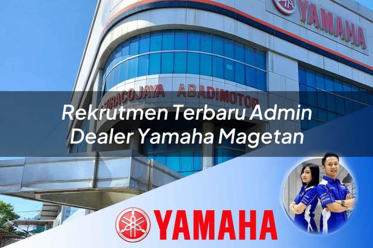 rekrutmen terbaru admin dealer yamaha magetan 1752482751