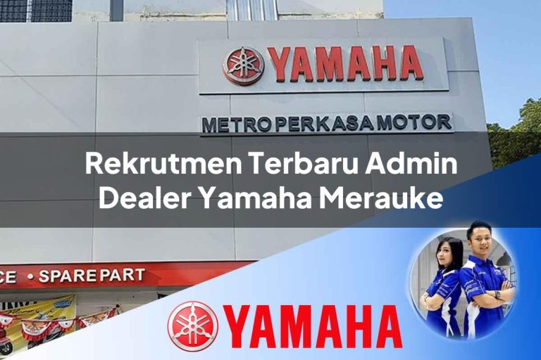 rekrutmen terbaru admin dealer yamaha merauke 1752824570