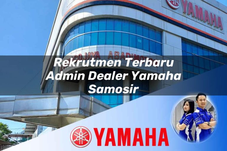rekrutmen terbaru admin dealer yamaha samosir 1752824753
