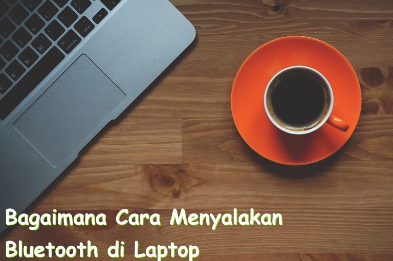 bagaimana cara menyalakan bluetooth di laptop anda tips praktis untuk mengaktifkan fitur bluetooth di laptop anda 762