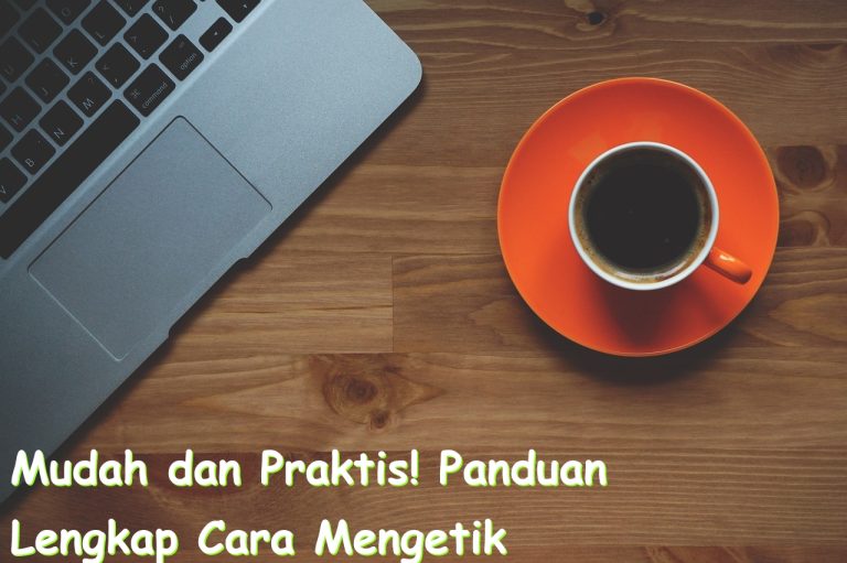 mudah dan praktis panduan lengkap cara mengetik di laptop secara cepat dan tepat 753