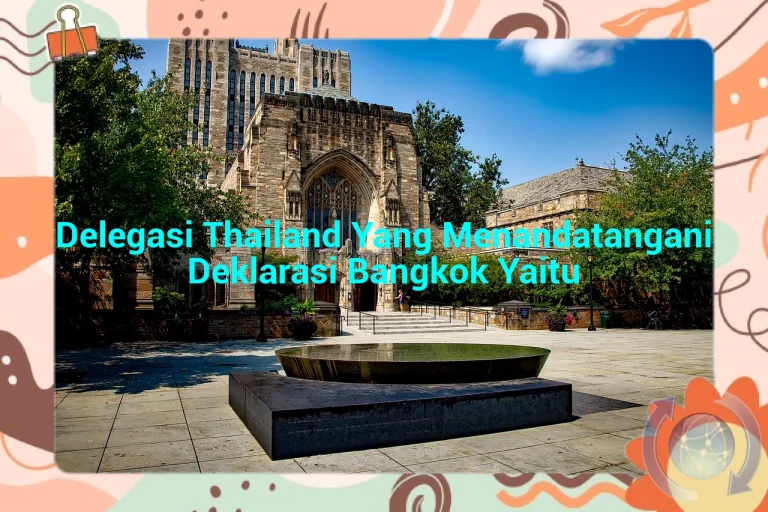 featured image delegasi thailand yang menandatangani deklarasi bangkok yaitu 0