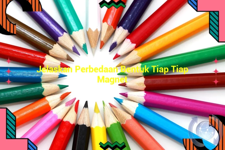 featured image jelaskan perbedaan bentuk tiap tiap magnet 0
