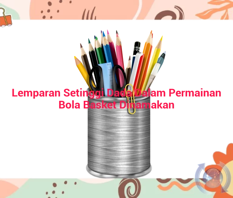 featured image lemparan setinggi dada dalam permainan bola basket dinamakan 0