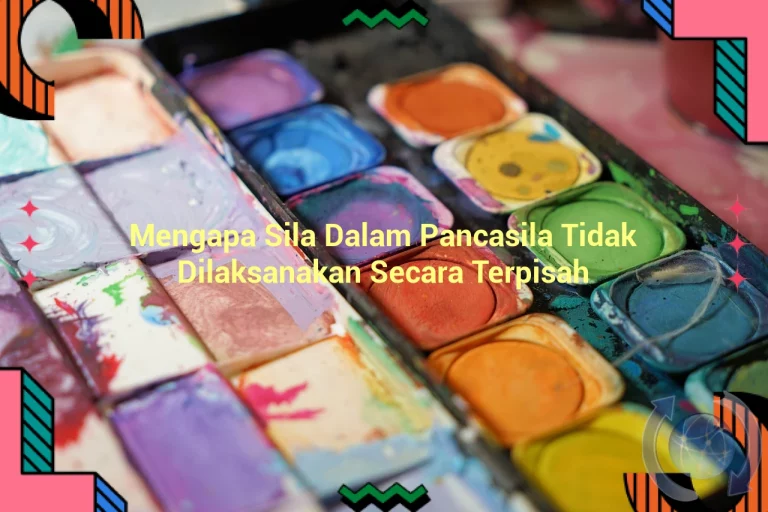 featured image mengapa sila dalam pancasila tidak dilaksanakan secara terpisah 0