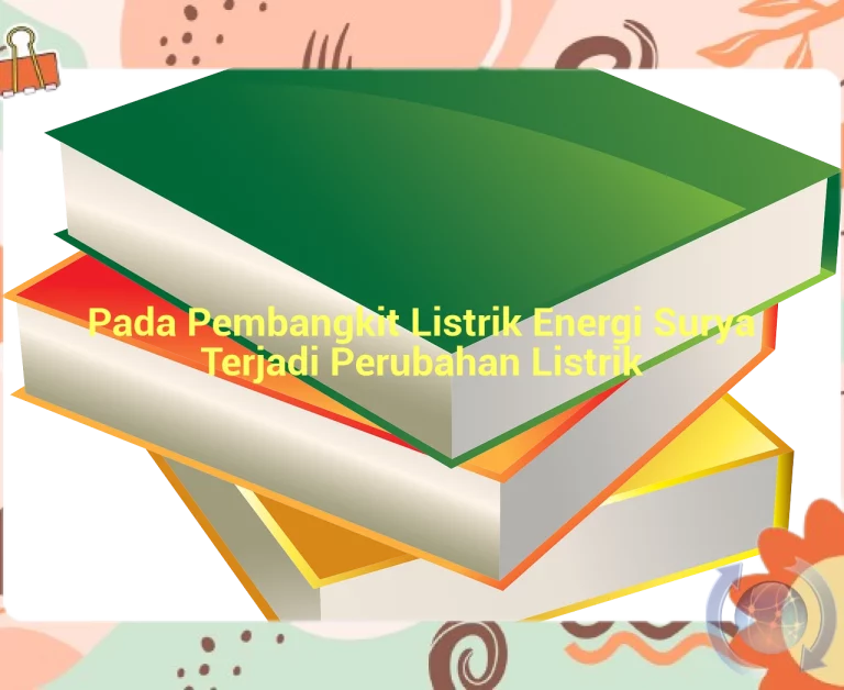 featured image pada pembangkit listrik energi surya terjadi perubahan listrik 0