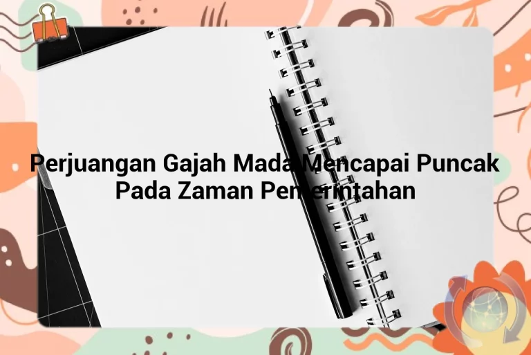featured image perjuangan gajah mada mencapai puncak pada zaman pemerintahan 0