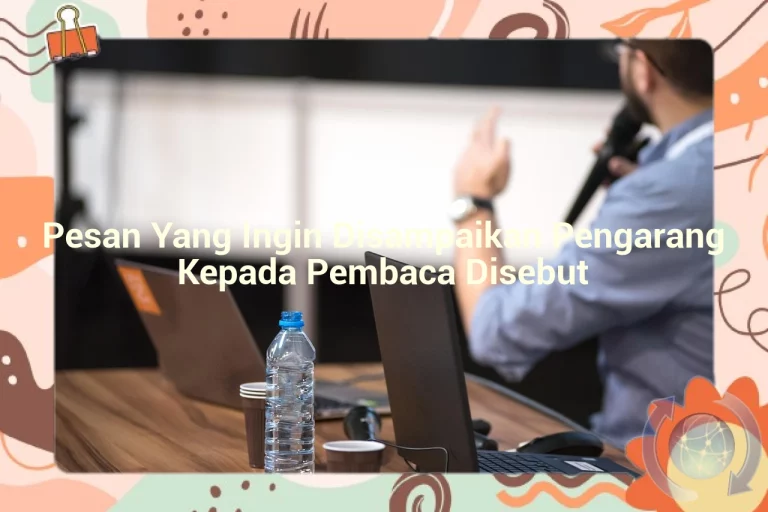 featured image pesan yang ingin disampaikan pengarang kepada pembaca disebut 0