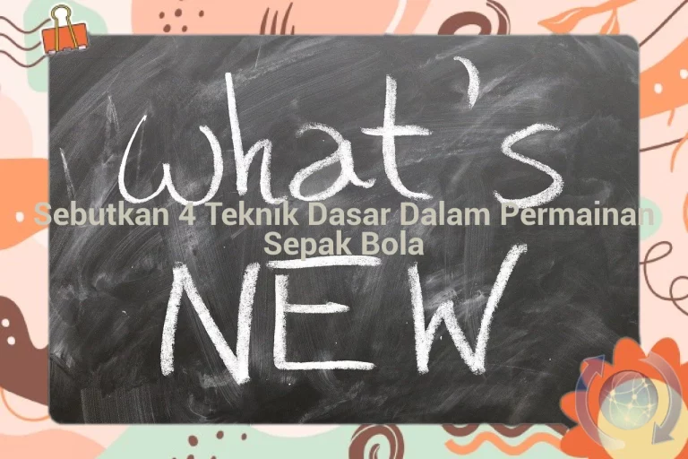 featured image sebutkan 4 teknik dasar dalam permainan sepak bola 0