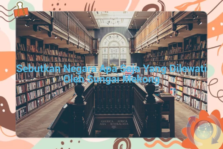 featured image sebutkan negara apa saja yang dilewati oleh sungai mekong 0