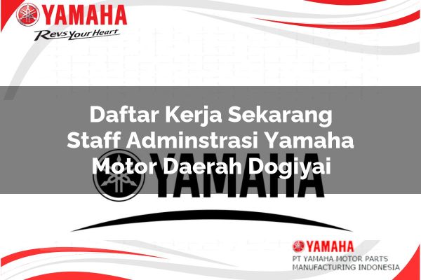 Daftar Kerja Sekarang Staff Adminstrasi Yamaha Motor Daerah Dogiyai Tahun 2025