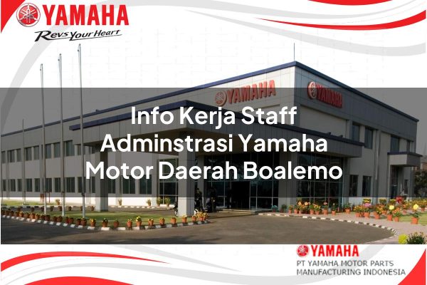 Info Kerja Staff Adminstrasi Yamaha Motor Daerah Boalemo Tahun 2025