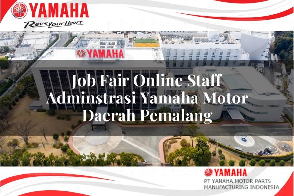 Job Fair Online Staff Adminstrasi Yamaha Motor Daerah Pemalang Tahun 2025