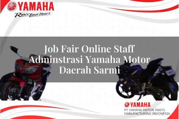 Job Fair Online Staff Adminstrasi Yamaha Motor Daerah Sarmi Tahun 2025 job fair online staff adminstrasi yamaha motor daerah sarmi 1751208734