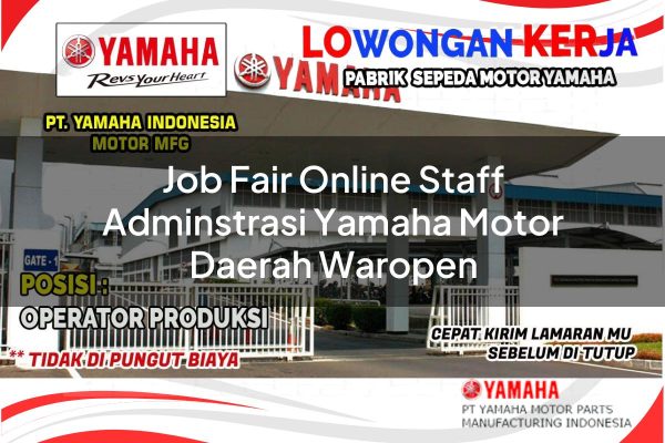 Job Fair Online Staff Adminstrasi Yamaha Motor Daerah Waropen Tahun 2025 job fair online staff adminstrasi yamaha motor daerah waropen 1751193776