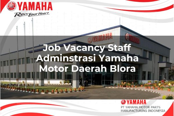 Job Vacancy Staff Adminstrasi Yamaha Motor Daerah Blora Tahun 2025