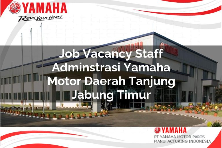 job vacancy staff adminstrasi yamaha motor daerah tanjung jabung timur 1751184767