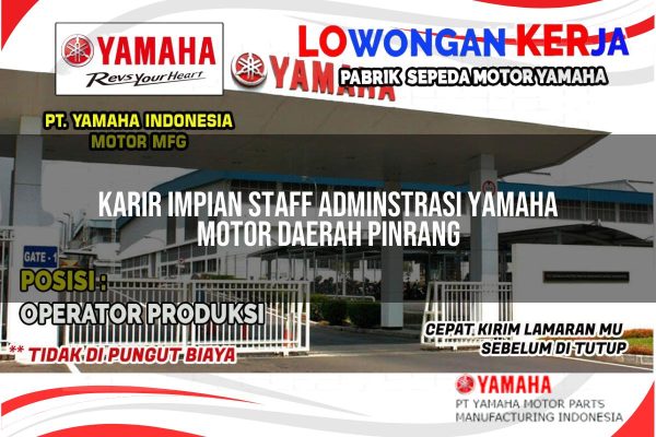 Karir Impian Staff Adminstrasi Yamaha Motor Daerah Pinrang Tahun 2025