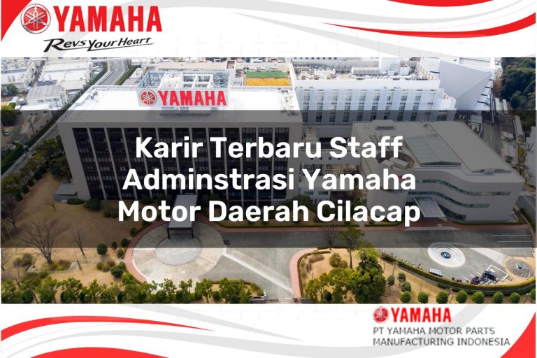 karir terbaru staff adminstrasi yamaha motor daerah cilacap 1751182490