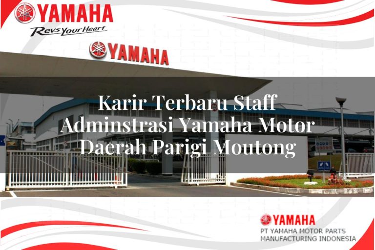 karir terbaru staff adminstrasi yamaha motor daerah parigi moutong 1751095111