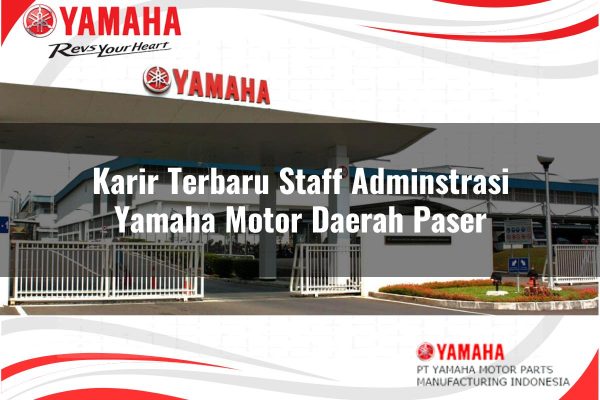 Karir Terbaru Staff Adminstrasi Yamaha Motor Daerah Paser Tahun 2025