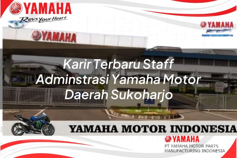 karir terbaru staff adminstrasi yamaha motor daerah sukoharjo 1751199026