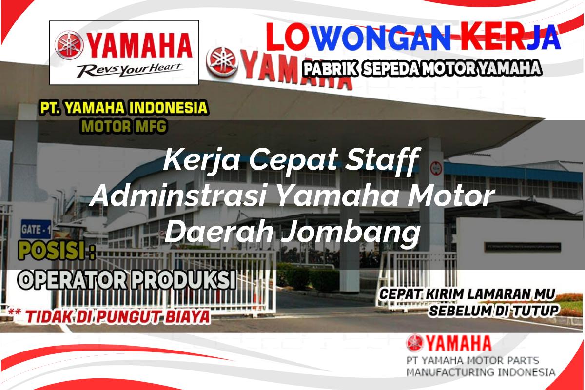 kerja cepat staff adminstrasi yamaha motor daerah jombang 1751213794