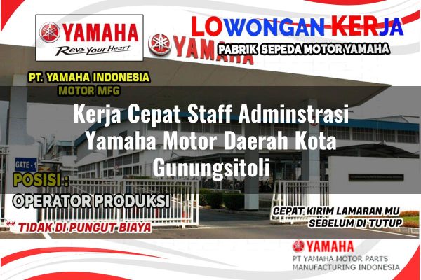 Kerja Cepat Staff Adminstrasi Yamaha Motor Daerah Kota Gunungsitoli Tahun 2025